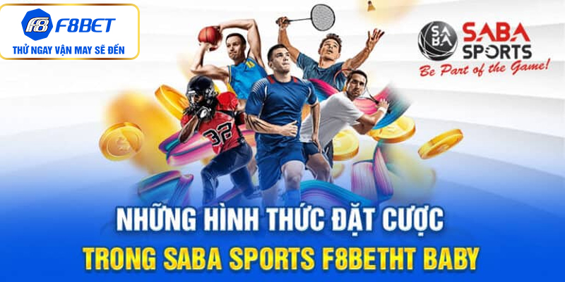 Các kèo cược hấp dẫn tại sảnh Saba Sports F8BET