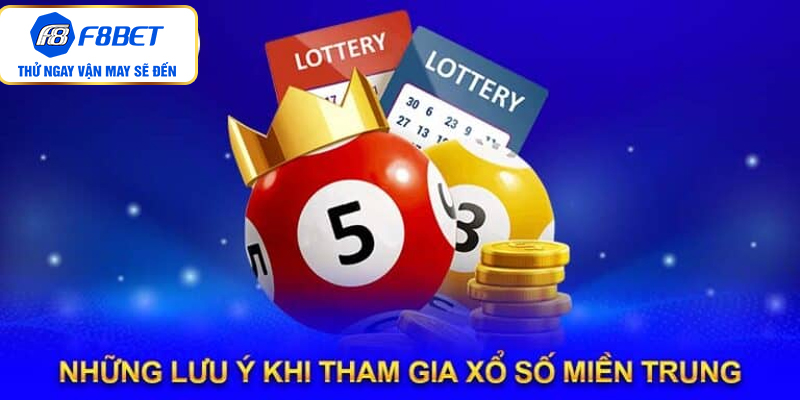 Những lưu ý khi tham gia XSMT